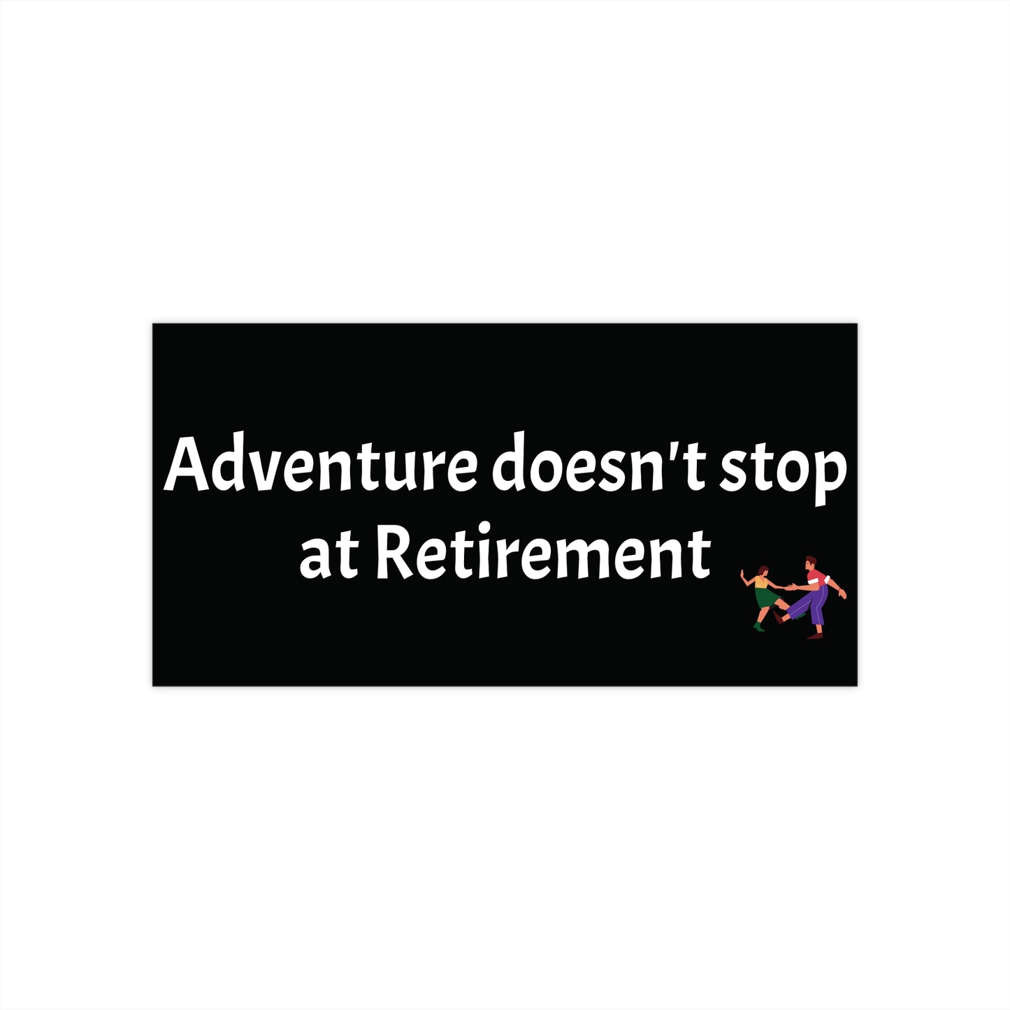 Retirement Adventure Bumper Stickers