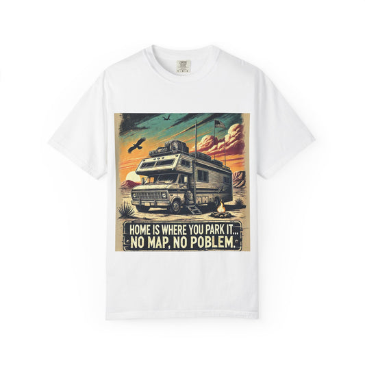 Home is Where You Park It T-shirt