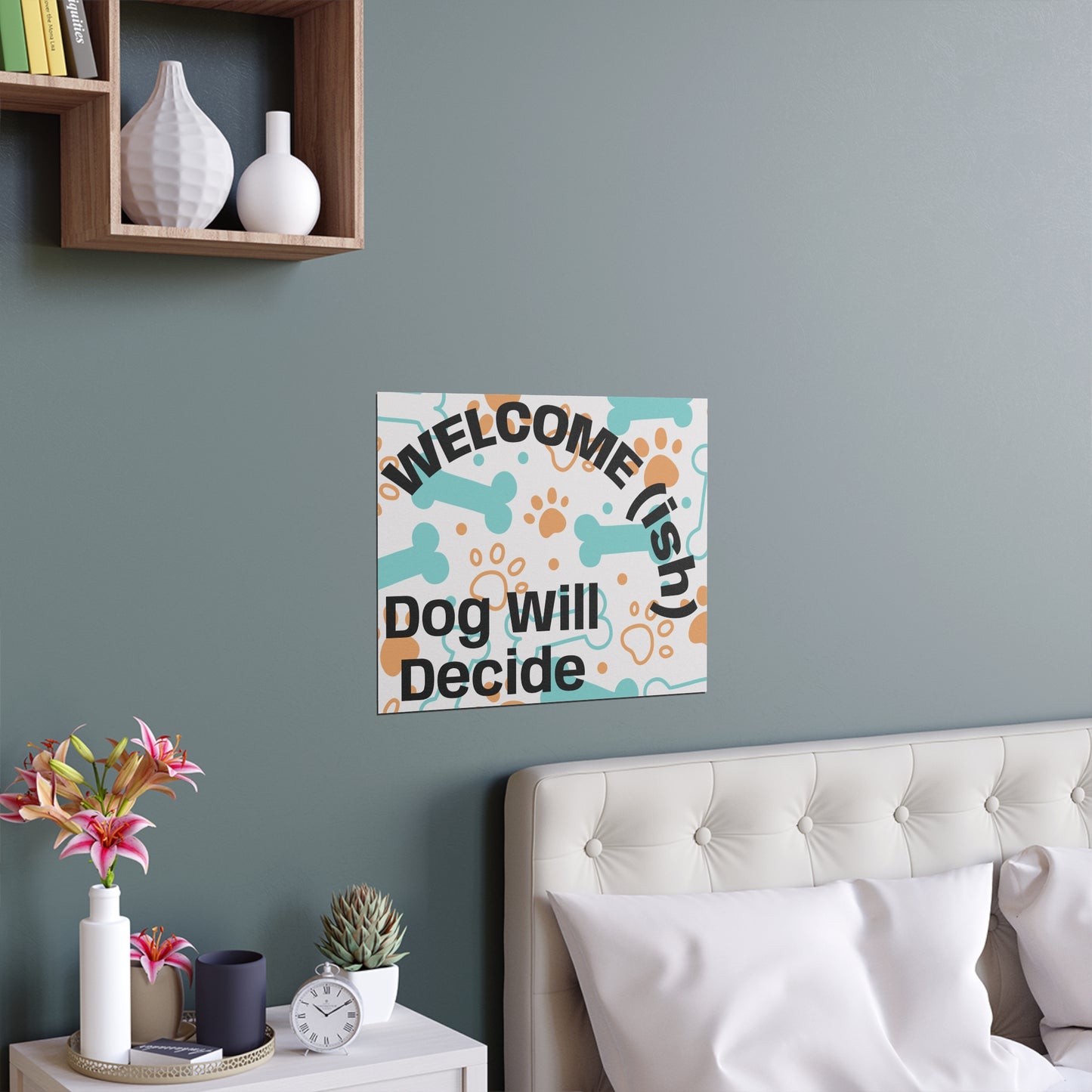 Welcome(ish) Dog Will Decide