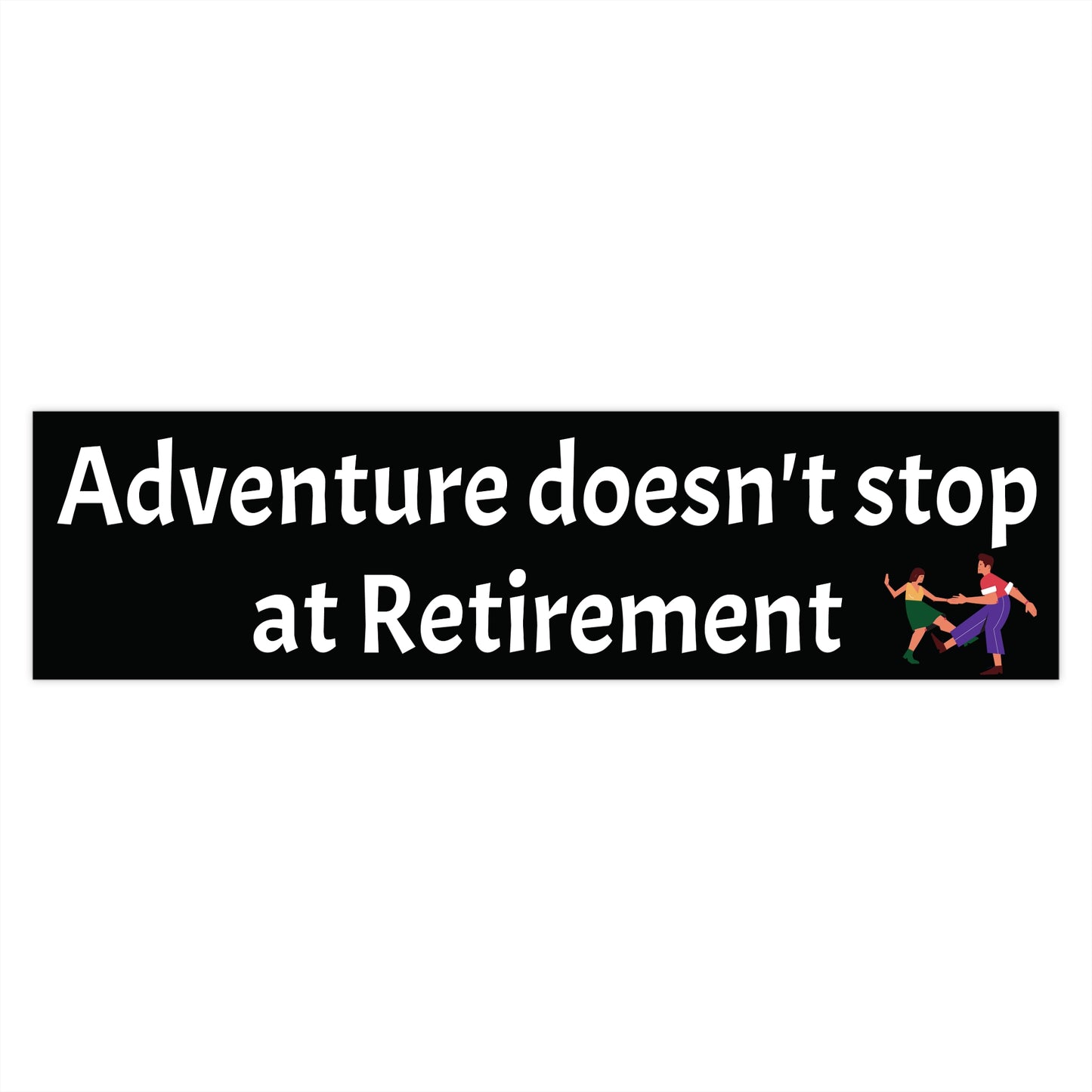 Retirement Adventure Bumper Stickers