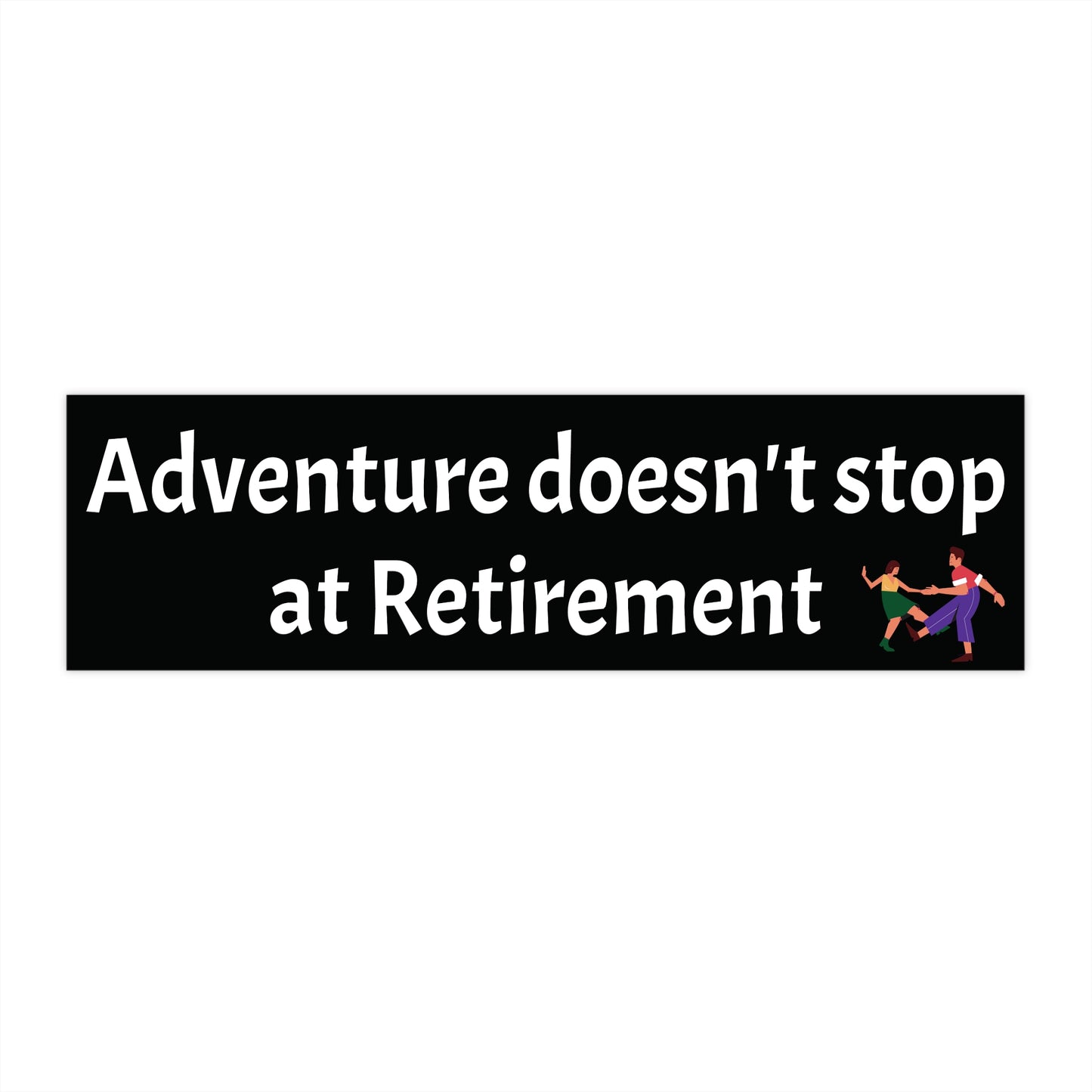 Retirement Adventure Bumper Stickers