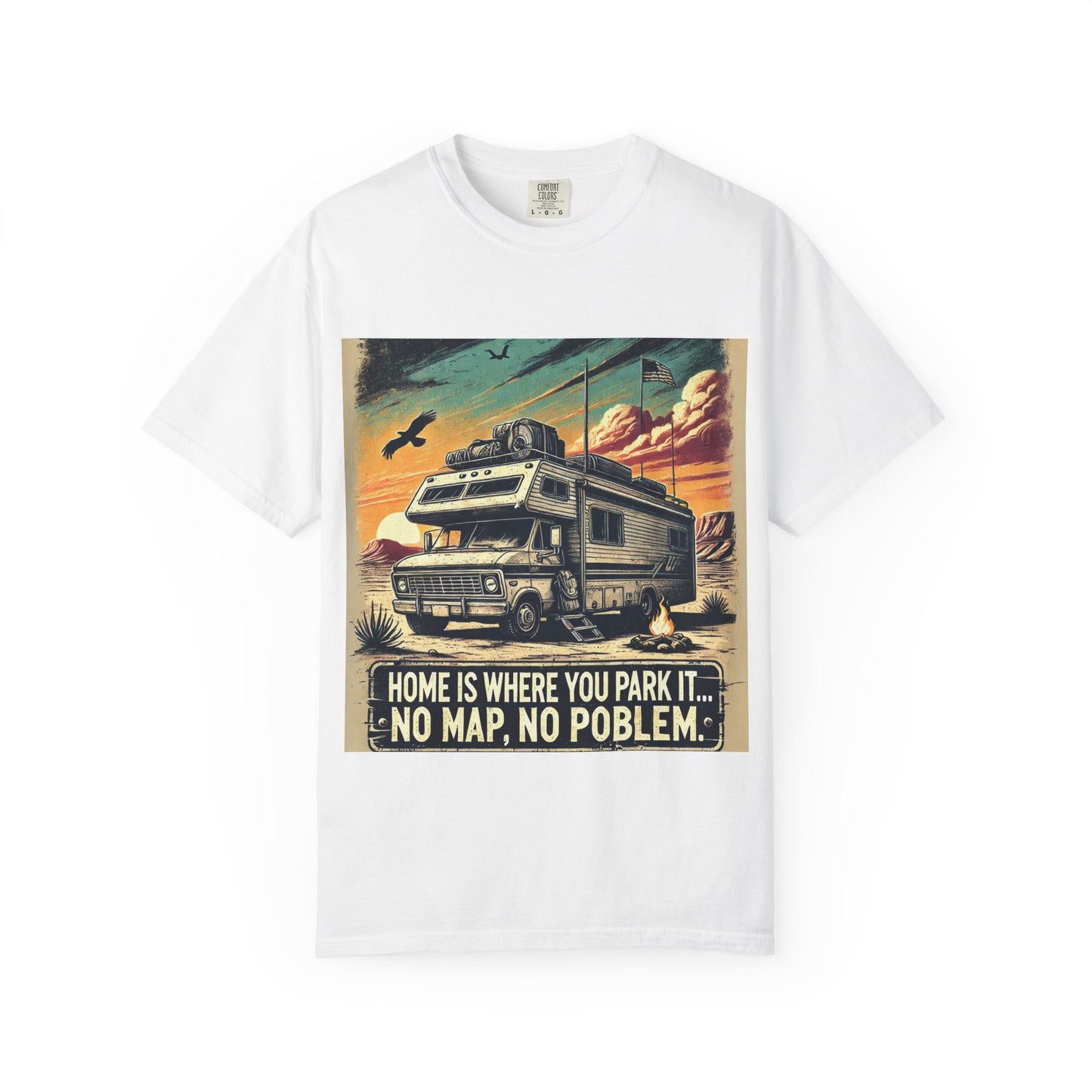 Home is Where You Park It T-shirt