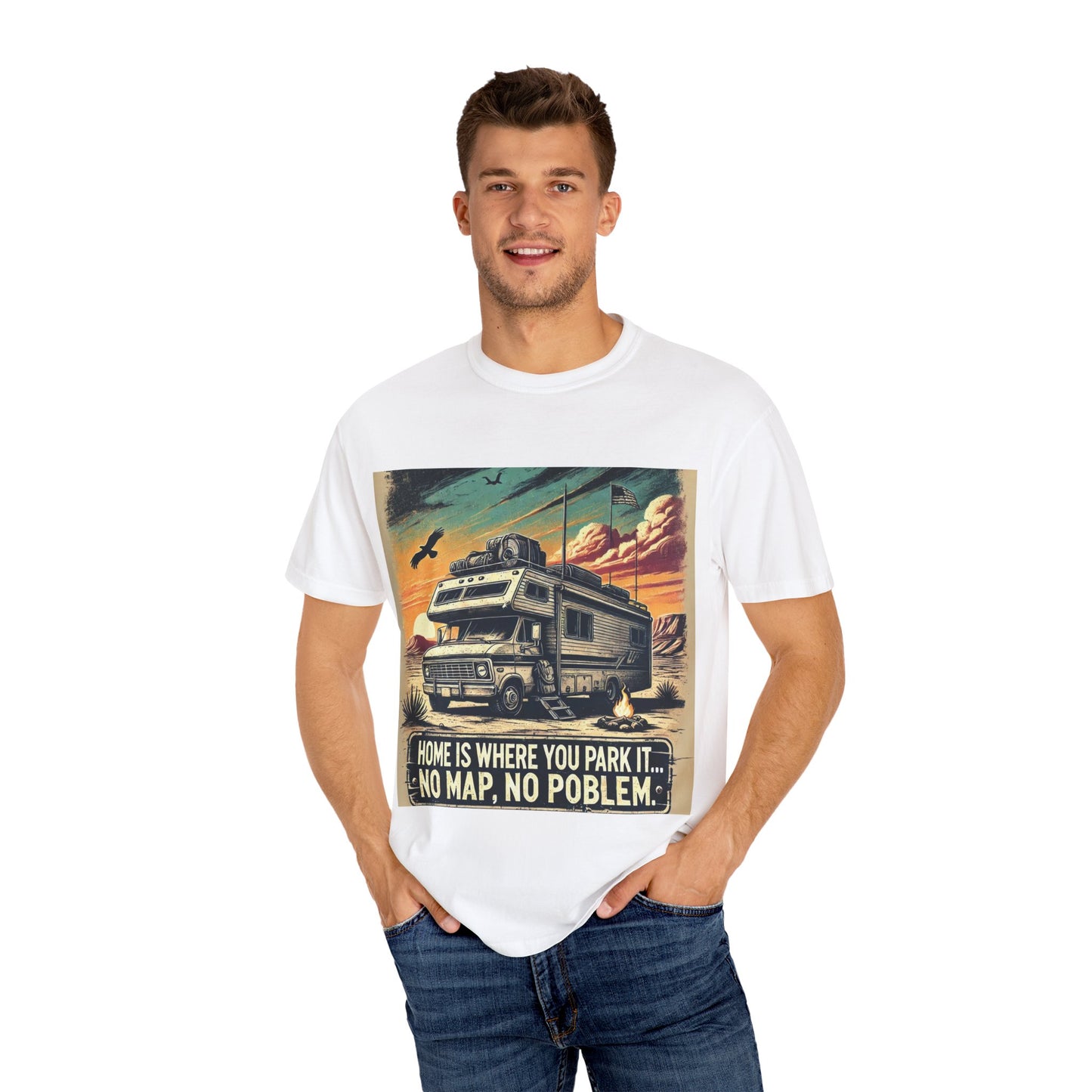 Home Is Where You Park It – No Map, No Problem T-Shirt